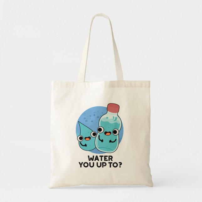 Tote Bag Eau Vous Jusqu'À Funky Water Pun (Devant)