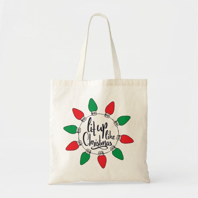 Tote Bag Éclairage comme Noël Art Citations de Noël Graphiq (Devant)