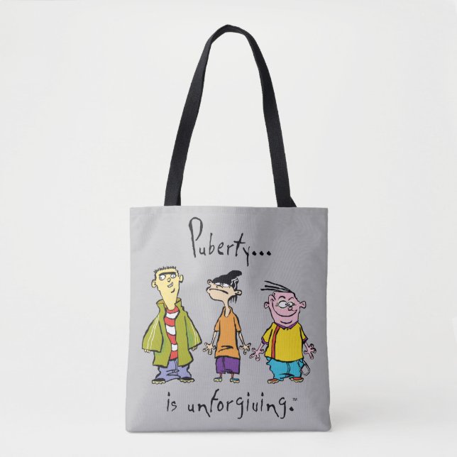 Tote Bag Ed, Edd, n Eddy - La puberté est impitoyable (Devant)