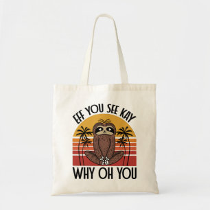 Tote Bag Eff You See Kay Why Oh You Funny Yogi Cadeau Panda