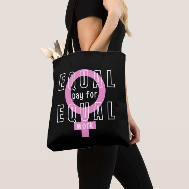 Tote Bag Égalité De Rémunération Pour Un Travail Égal Fémin (De près)