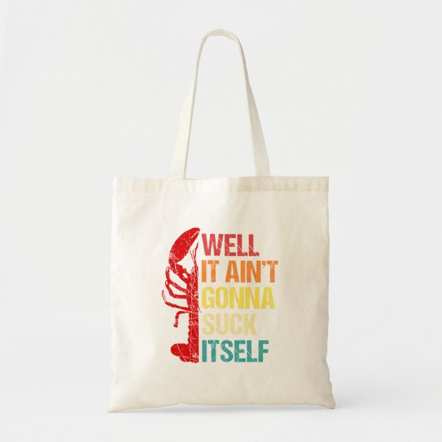 Tote Bag Eh Bien, Il Ne Va Pas S'Évanouir Cajun Crawfish Bo (Devant)