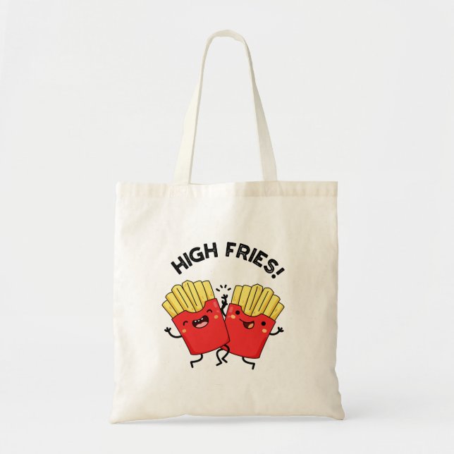 Tote Bag Élevée Fries drôle Ami Pun (Devant)