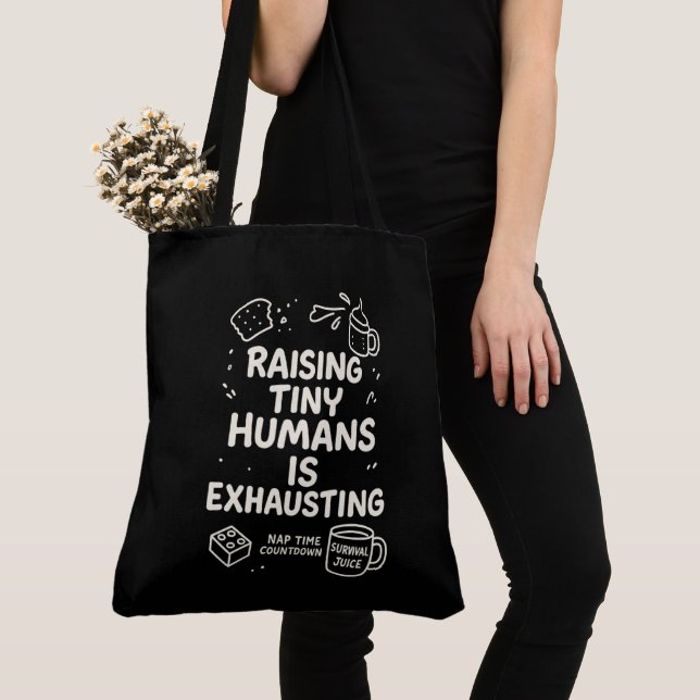 Tote Bag Élever Des Humains Minuscules Est Épuisant (De près)