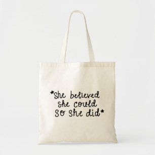 Tote Bag Elle a cru qu'elle pourrait ainsi elle a fait