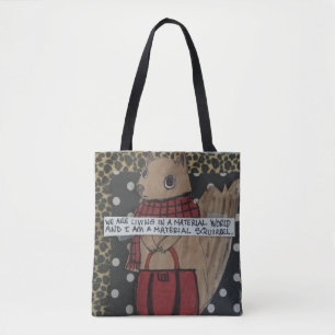 Tote Bag Emballage nous vivons dans le monde matériel et j