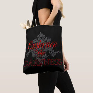 Tote Bag Embrassez l'obscurité