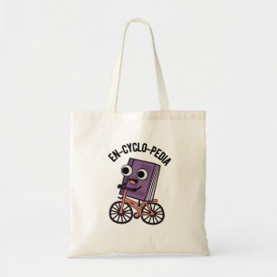 Tote Bag En-cyclo-Pedia Funny Encyclopedia Pun