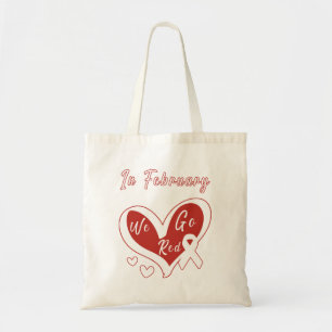 Tote Bag En Février, Nous allons Red Heart Disease Awarenes