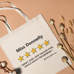 Tote Bag Enseignant 5 étoiles | Cadeau enseignant de l'écol<br><div class="desc">Un drôle sac fourre-tout enseignant d'appréciation avec le nom des enseignants,  avec un avis 5 étoiles,  le commentaire "intelligent,  gentil,  meilleur enseignant jamais,  recommanderait fortement",  et le nom des enfants.</div>