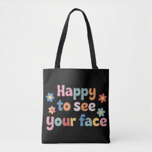 Tote Bag Enseignant heureux de voir votre visage de retour 
