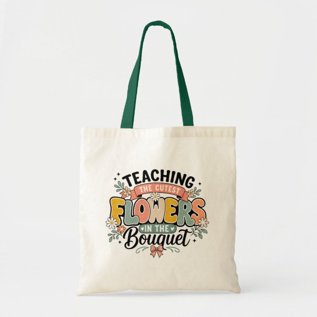 Tote Bag Enseigner aux fleurs les plus mignonnes du bouquet (Devant)