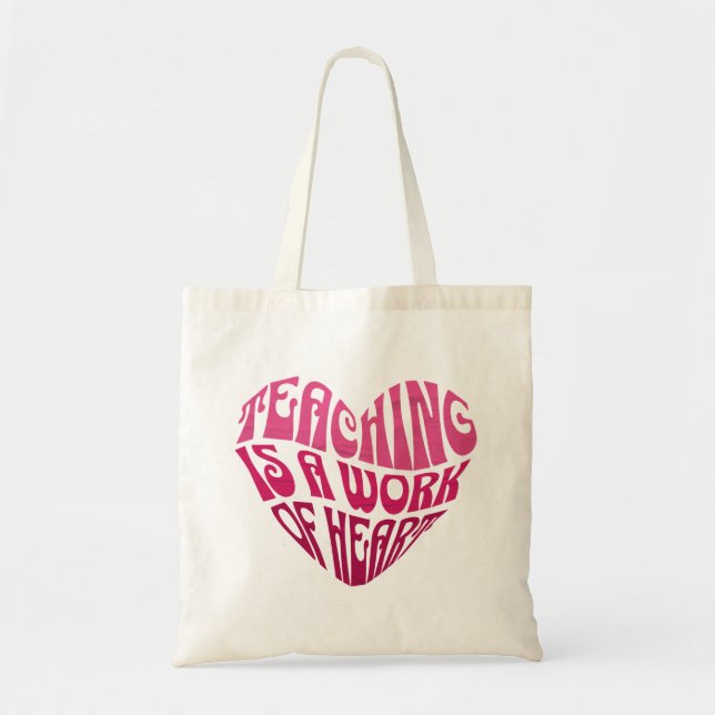 Tote Bag Enseigner est une œuvre de cœur (Devant)
