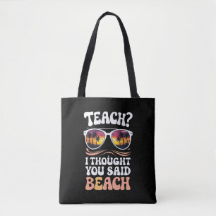 Tote Bag Enseigner Je pensais que vous aviez dit Professeur