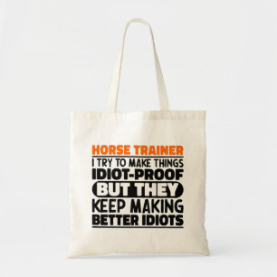 Tote Bag Entraîneur De Cheval J'Essaie De Rendre Les Choses