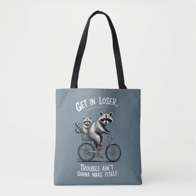 Tote Bag Entrez, espèce de perdant, les ennuis ne vont pas  (Devant)