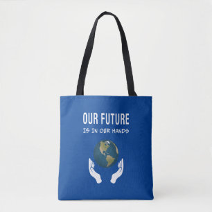 Tote Bag Environnement Notre Avenir Est Dans Nos Mains Plan