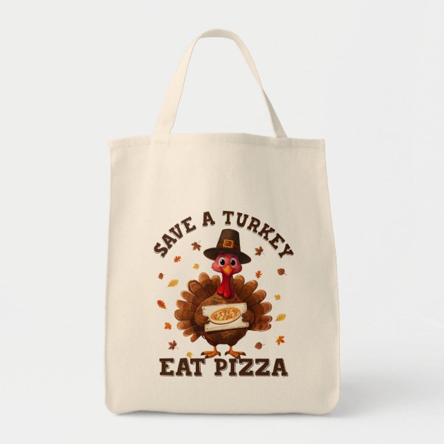 Tote Bag Épargnez une dinde, mangez une pizza – Pizza drôle (Devant)