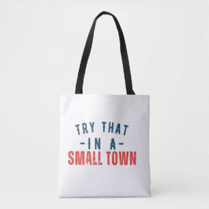 Tote Bag Essayer dans une petite ville