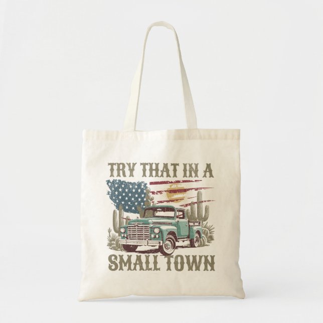 Tote Bag Essayez ça dans une petite ville (Devant)