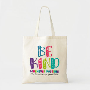 Tote Bag Être gentil chaque fois que possible