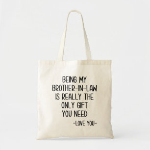 Tote Bag Être Mon Frère-En-Droit Est Vraiment Le Seul Don