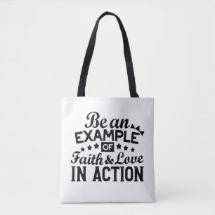 Tote Bag Être un exemple de foi et d'amour en action