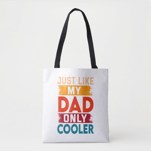 Tote Bag Exactement comme mon père mais en plus cool (Devant)