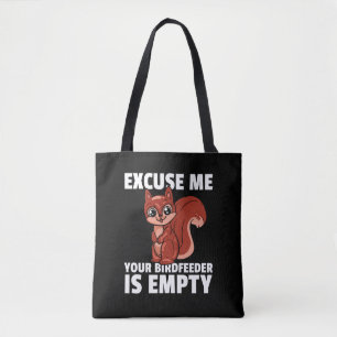 Tote Bag Excusez-Moi Votre Oiseau Est Un Écureuil Vide Cost