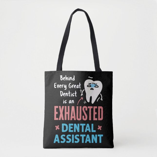 Tote Bag Exhausted Dental Assistant Drôle Appréciation (Devant)