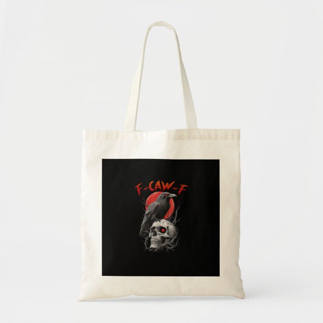 Tote Bag F-Caw-F Crow Funny F-Caw-F Aesthetic Design (Devant)
