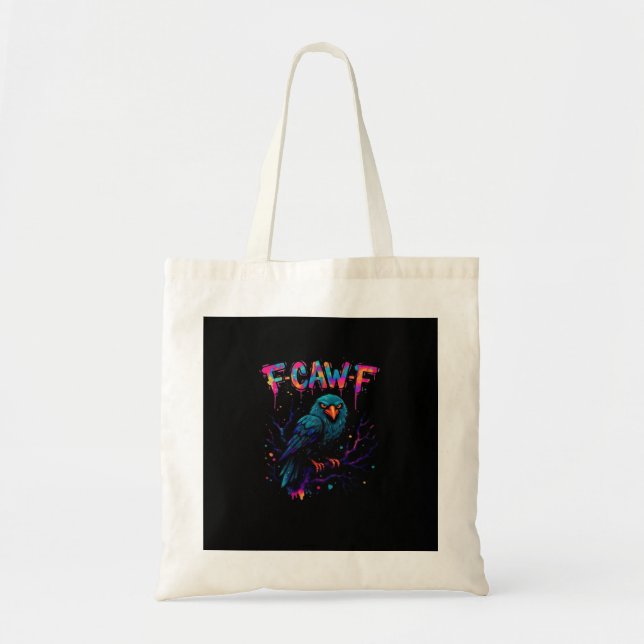 Tote Bag F Caw F Funny Bird Crow Raven Pun Joke Saying (Devant)