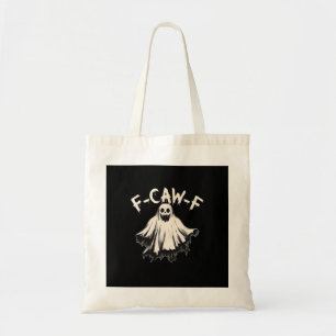 Tote Bag F-Caw-F Humour Drôle Cool Unique