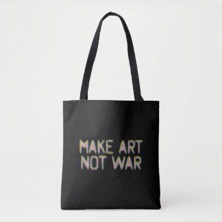 Tote Bag Faire de l'art, pas de la guerre