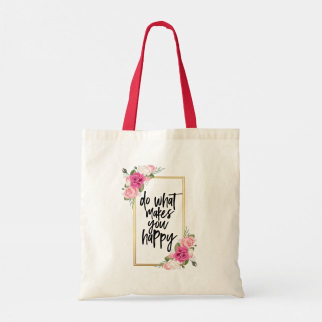 Tote Bag Fais ce qui te rend Heureux (Dos)