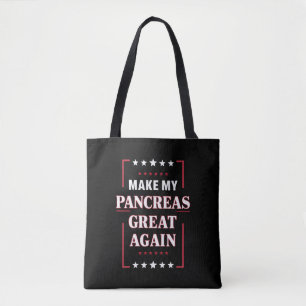 Tote Bag Faisons Mon Pancréas Grand Encore Sensibilisation