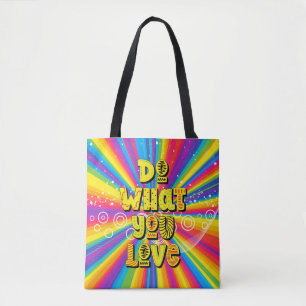 Tote Bag Faites ce que vous aimez ! Motivation