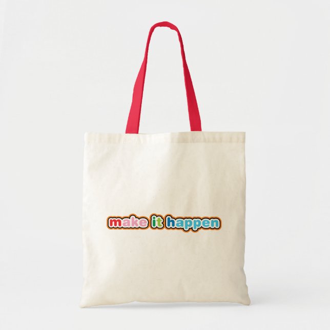Tote Bag Faites en sorte que cela arrive (Devant)