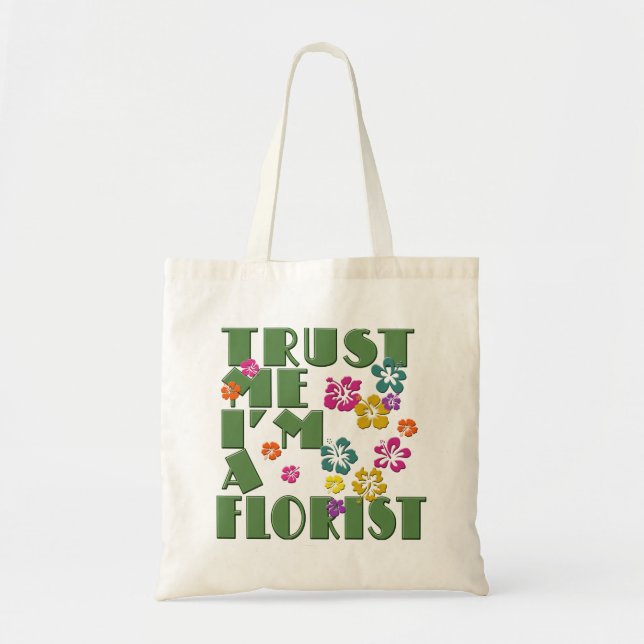 TOTE BAG FAITES-MOI CONFIANCE JE SUIS FLORISTE (Devant)