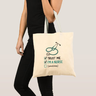 Tote Bag Faites-moi confiance, je suis infirmière (parfois)