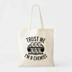 Tote Bag Faites-moi confiance Je suis un chimiste