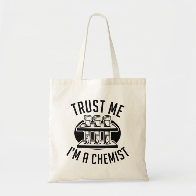 Tote Bag Faites-moi confiance Je suis un chimiste (Devant)