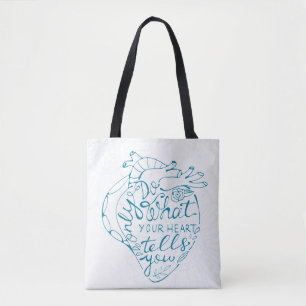 Tote Bag Faites seulement ce que votre coeur indique vous