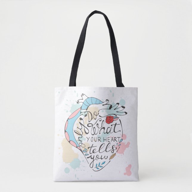 Tote Bag Faites seulement ce que votre coeur vous indique (Devant)