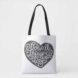 Tote Bag Faites tout les choses avec amour