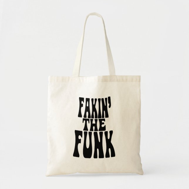 Tote Bag Fakin' the Funk (Devant)
