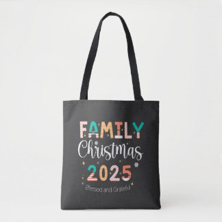 Tote Bag Family Christmas 2025 Blessed and Grateful