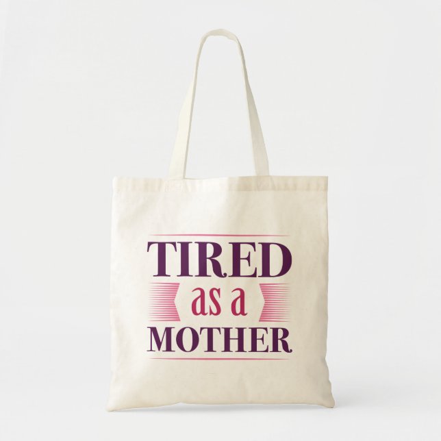 Tote Bag Fatigué Comme Une Mère (Devant)