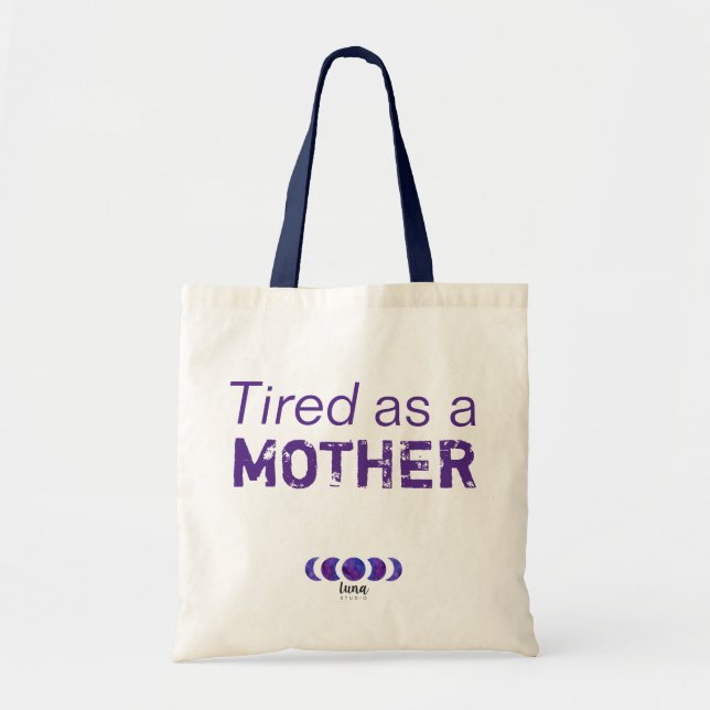 Tote Bag Fatigué en tant que mère Fourre-tout (Devant)