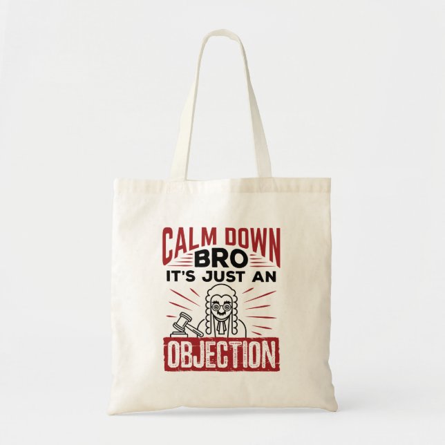 Tote Bag Faux procès Calm Down Bro C'est juste une objectio (Devant)